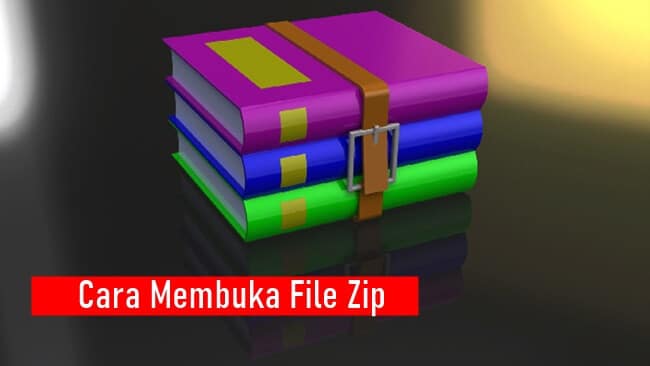 Cara Membuka File Zip